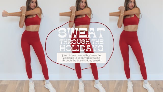 SWEAT THROUGH THE HOLIDAYS