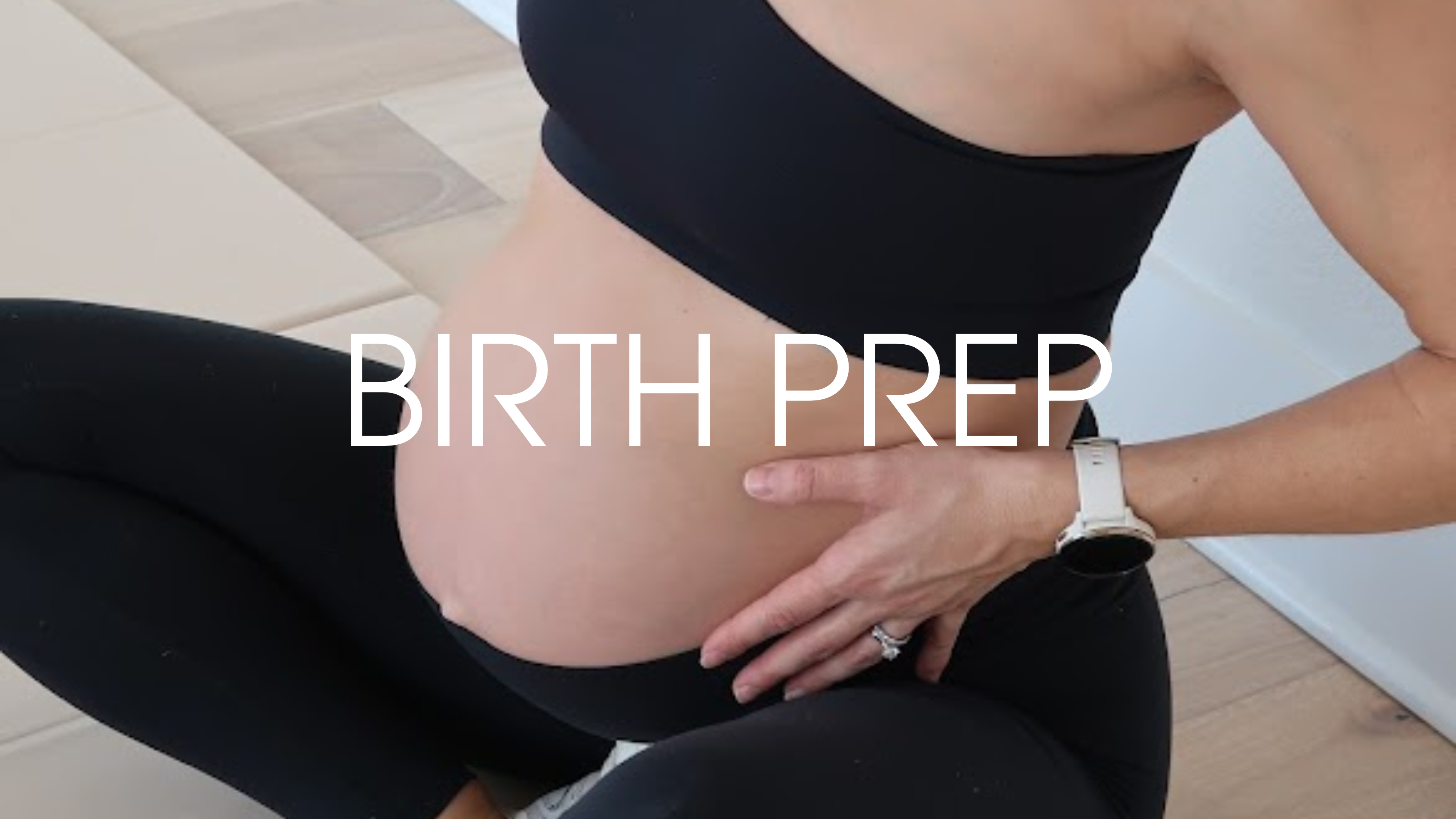 BIRTH PREP