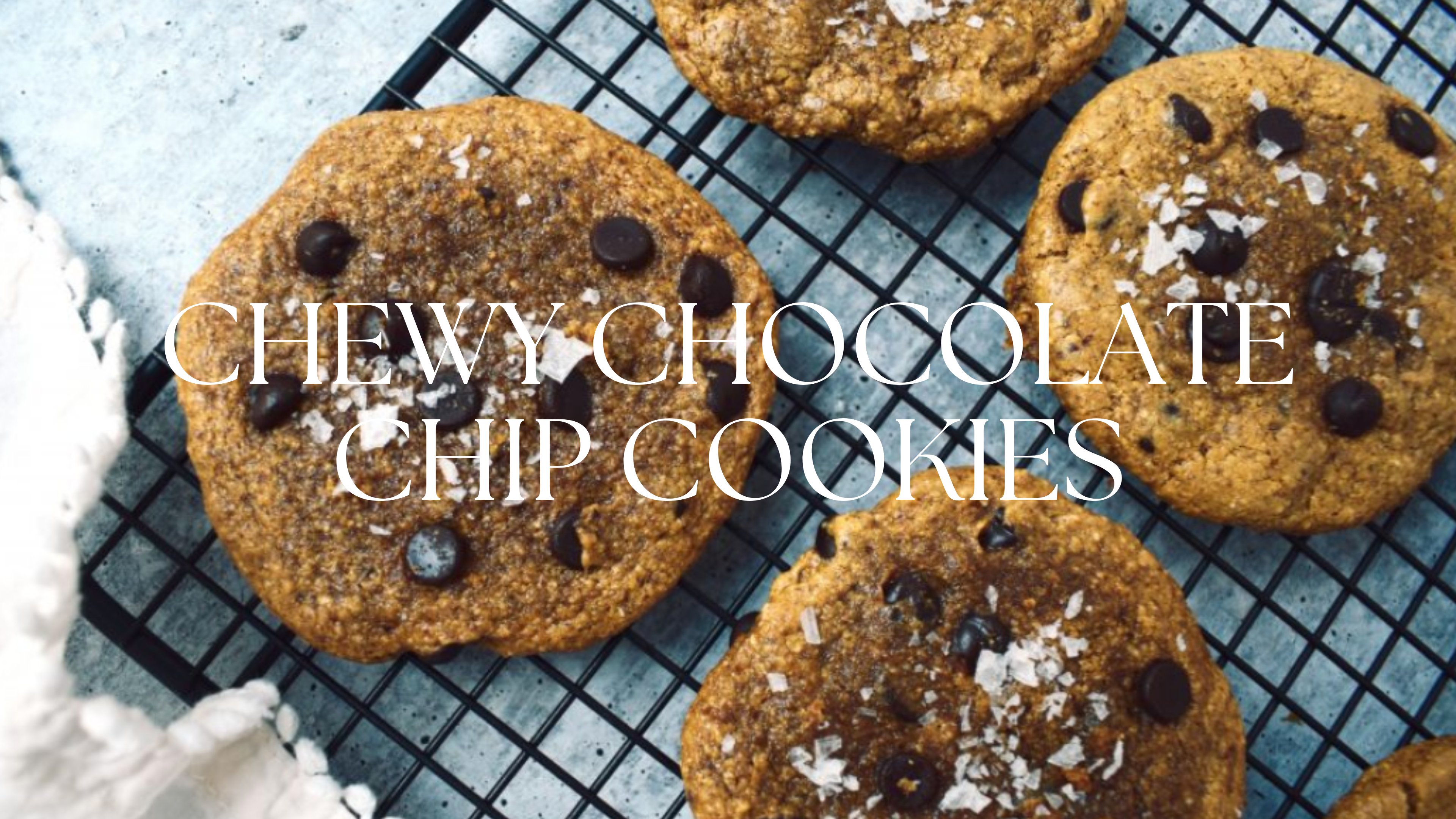 CHEWY CHOCOLATE CHIP COOKIES