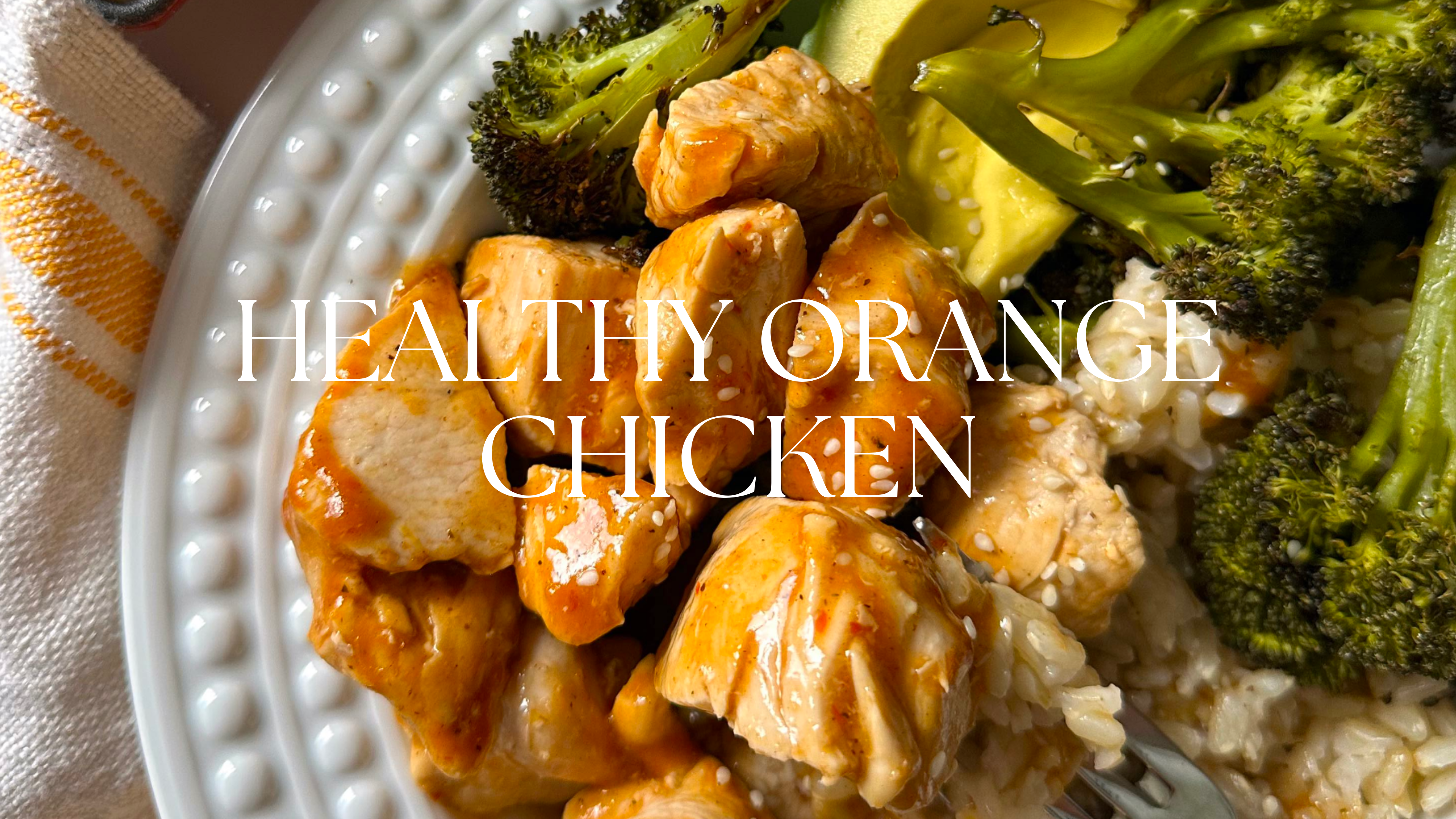 HEALTHY ORANGE CHICKEN