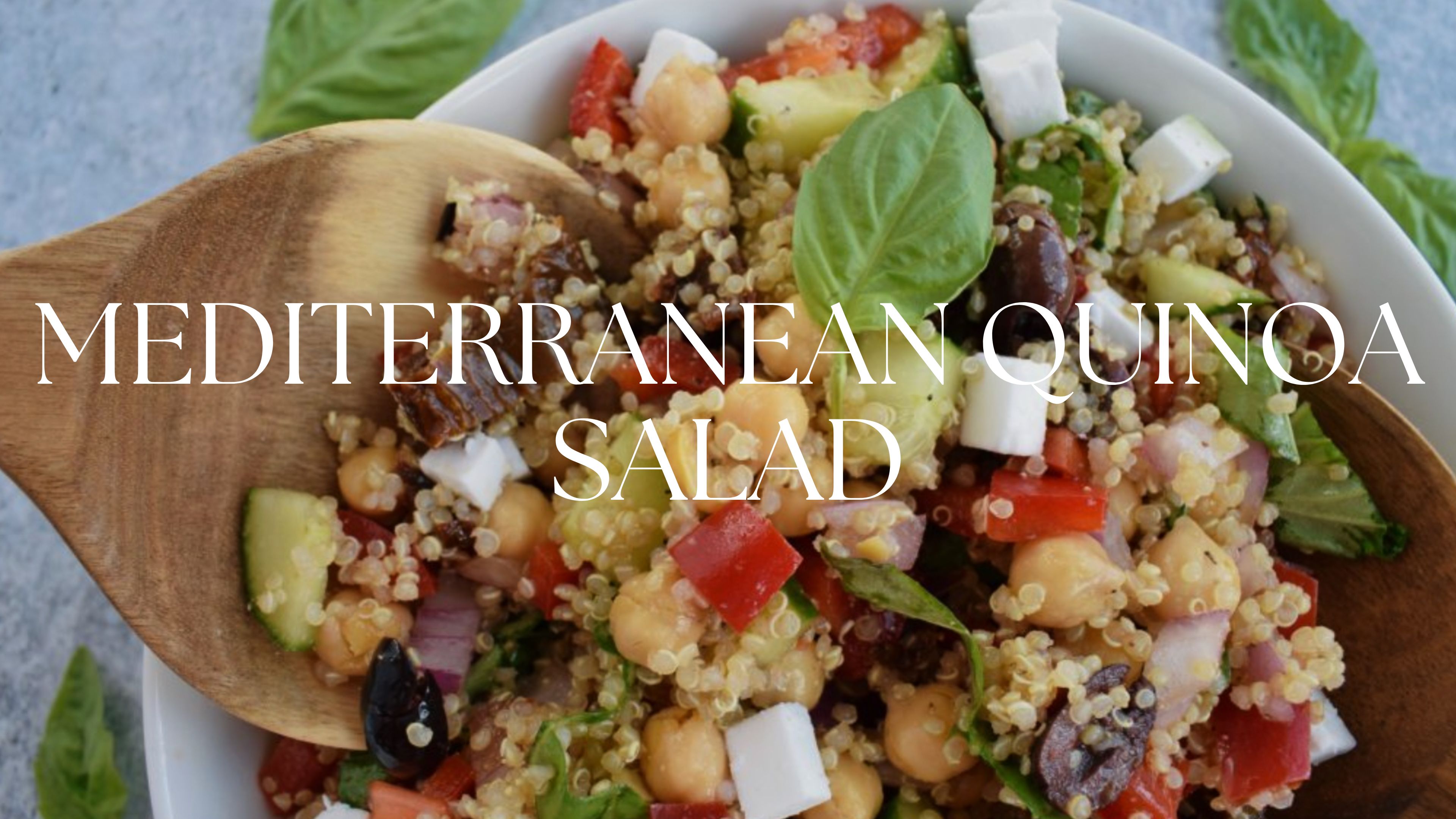 MEDITERRANEAN QUINOA SALAD