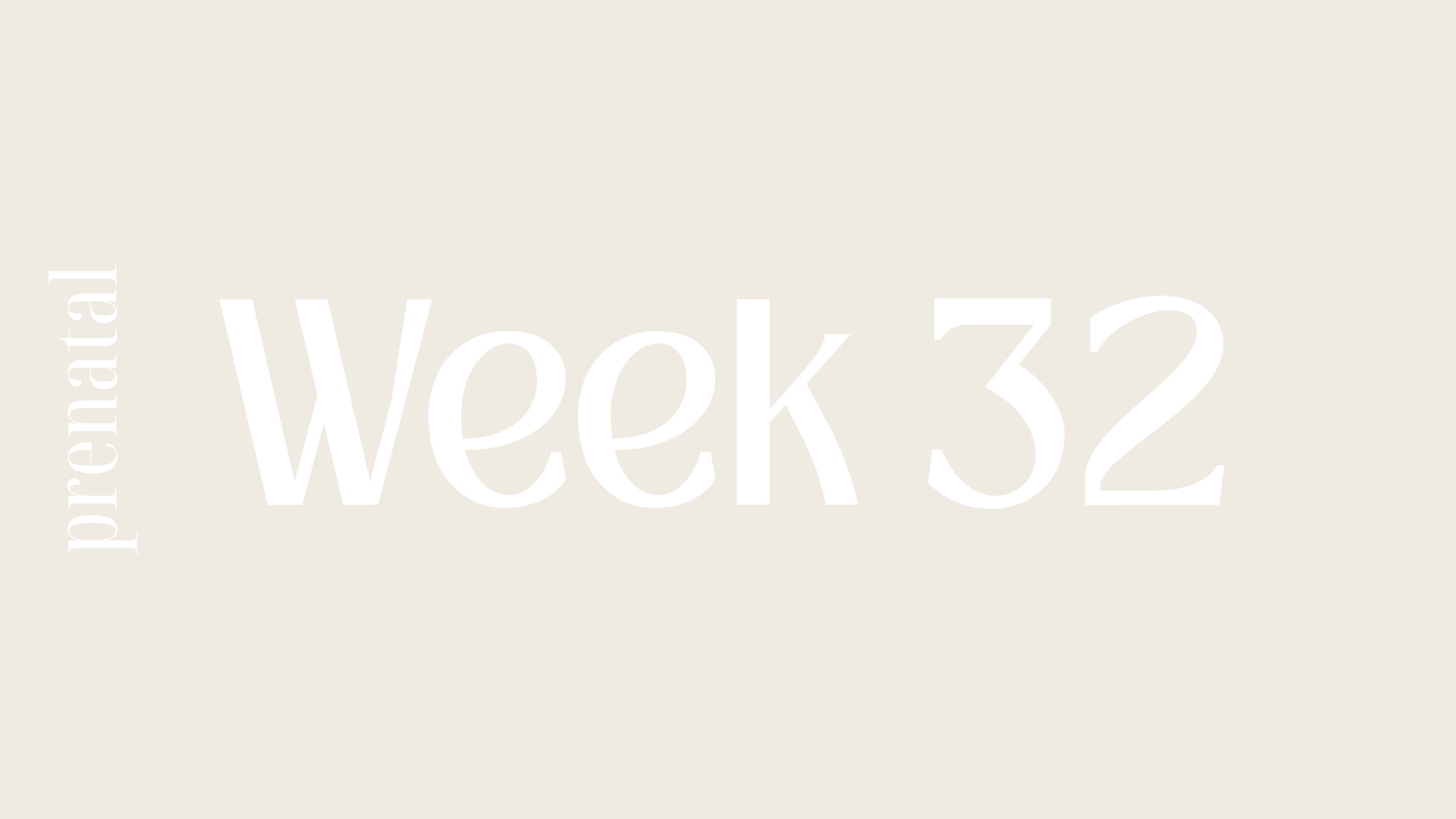 WEEK 32