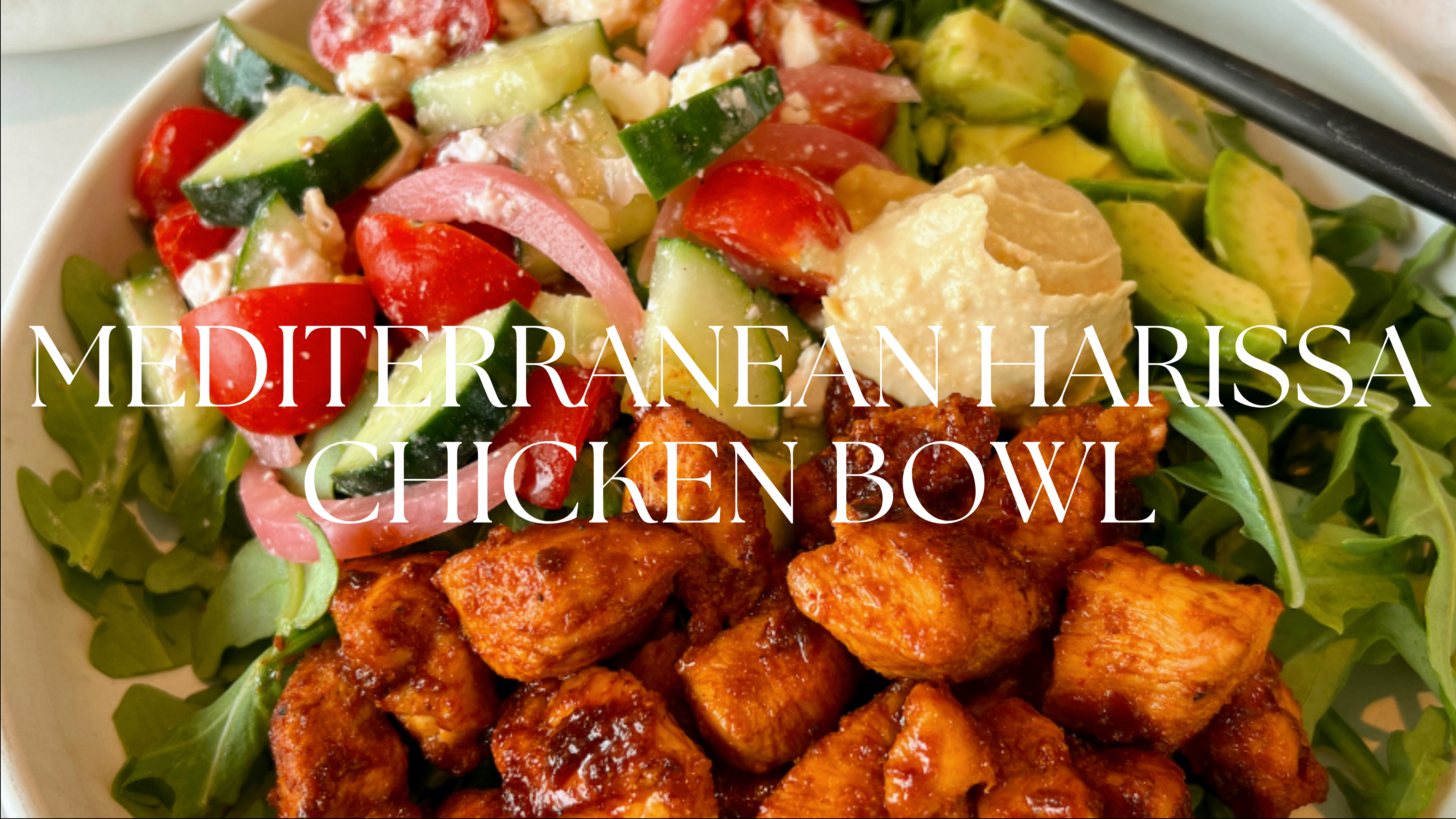 MEDITERRANEAN HARISSA CHICKEN BOWL RECIPE