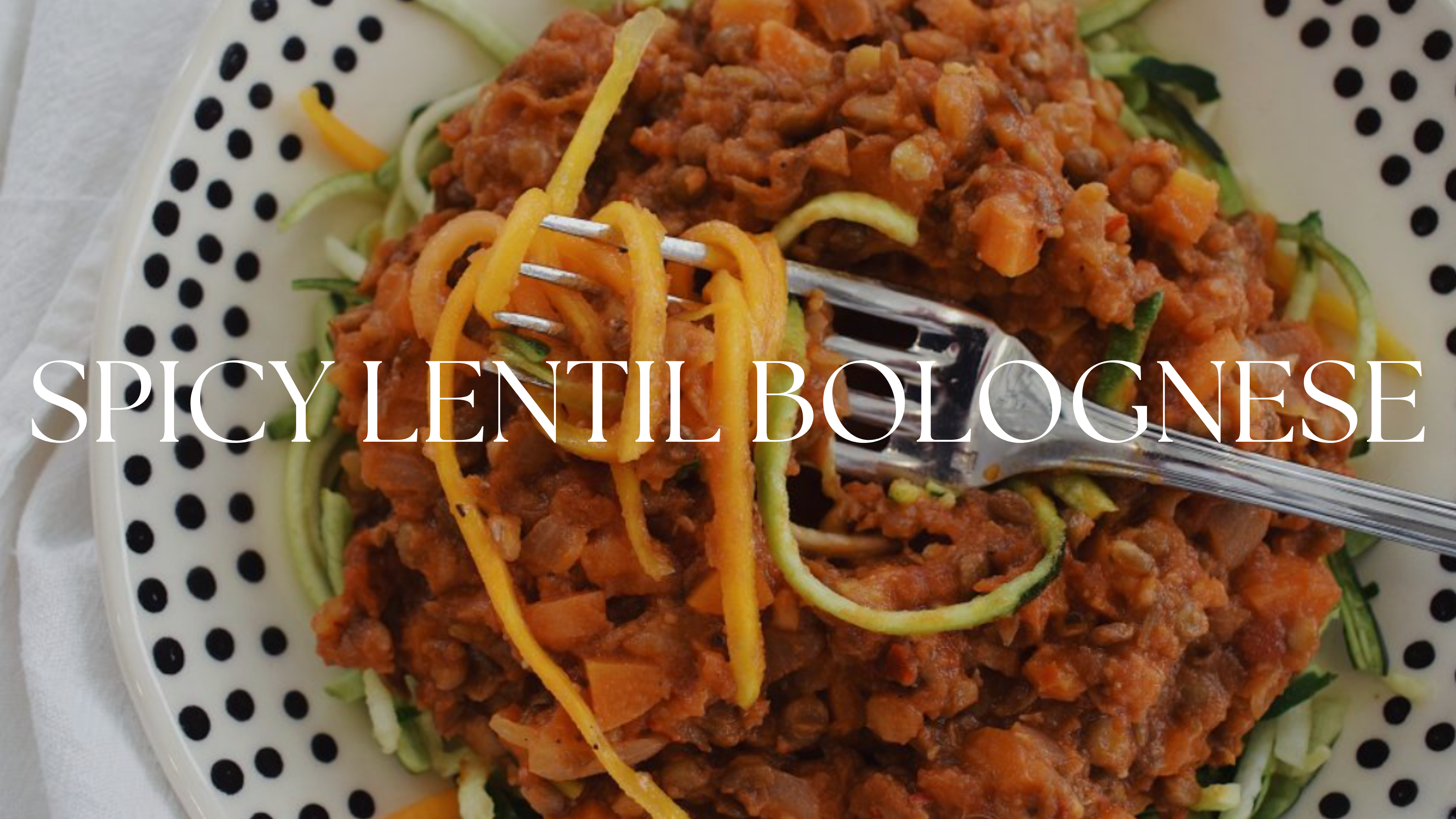SPICY LENTIL BOLOGNESE 