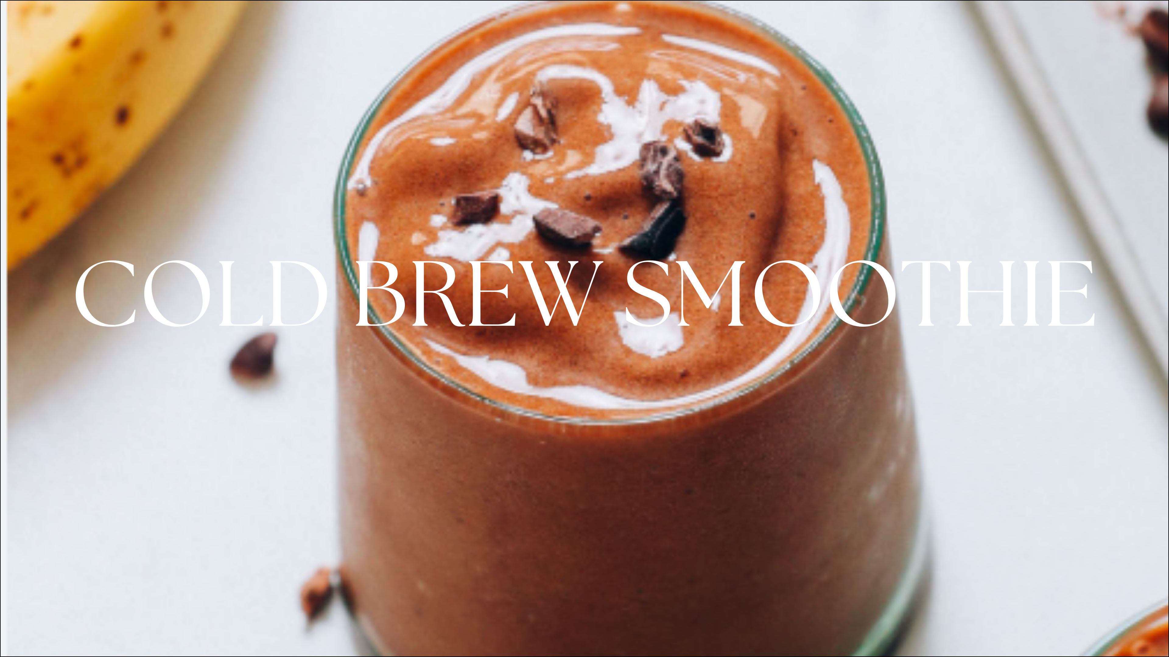 COLD BREW SMOOTHIE