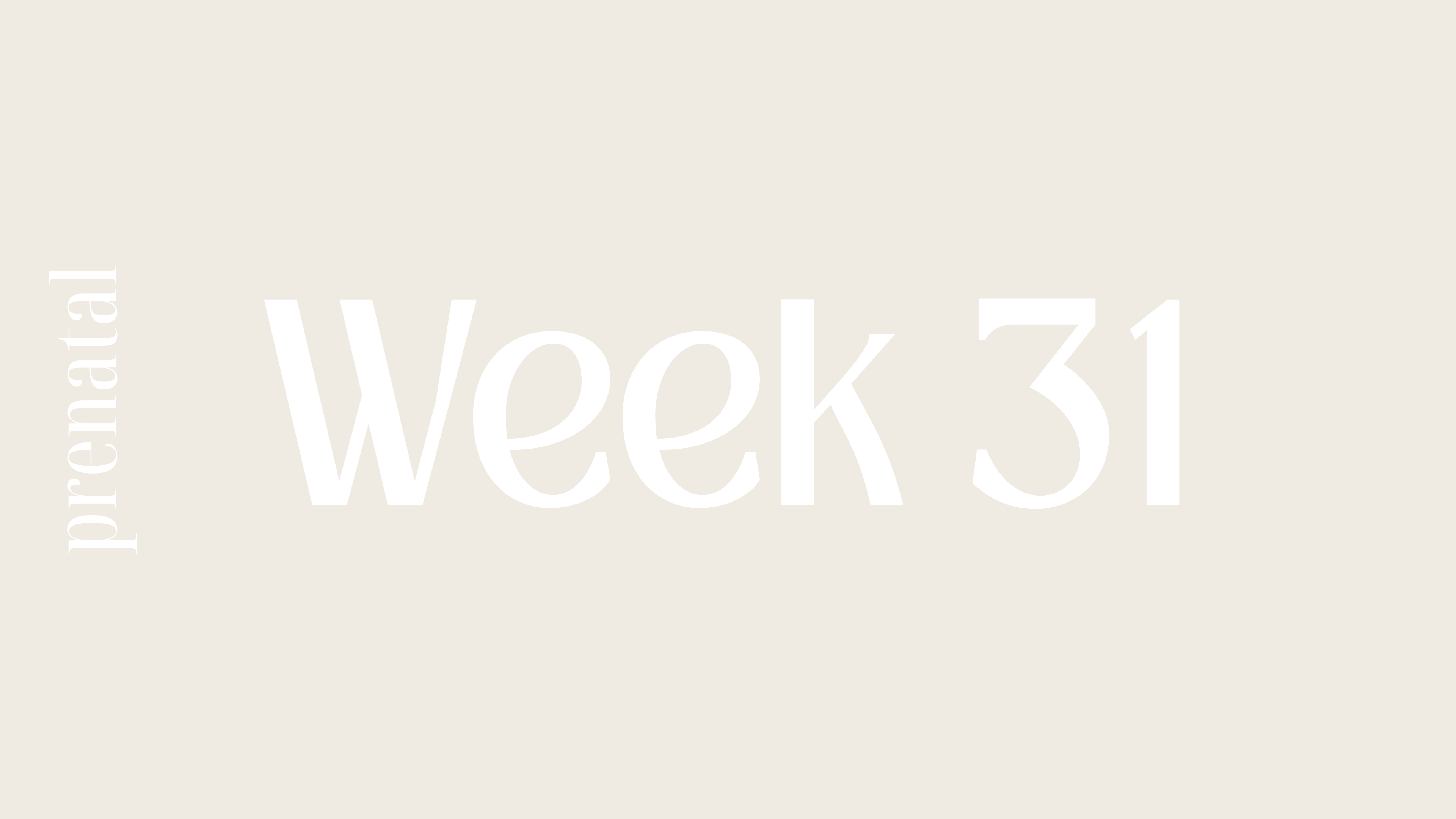 WEEK 31