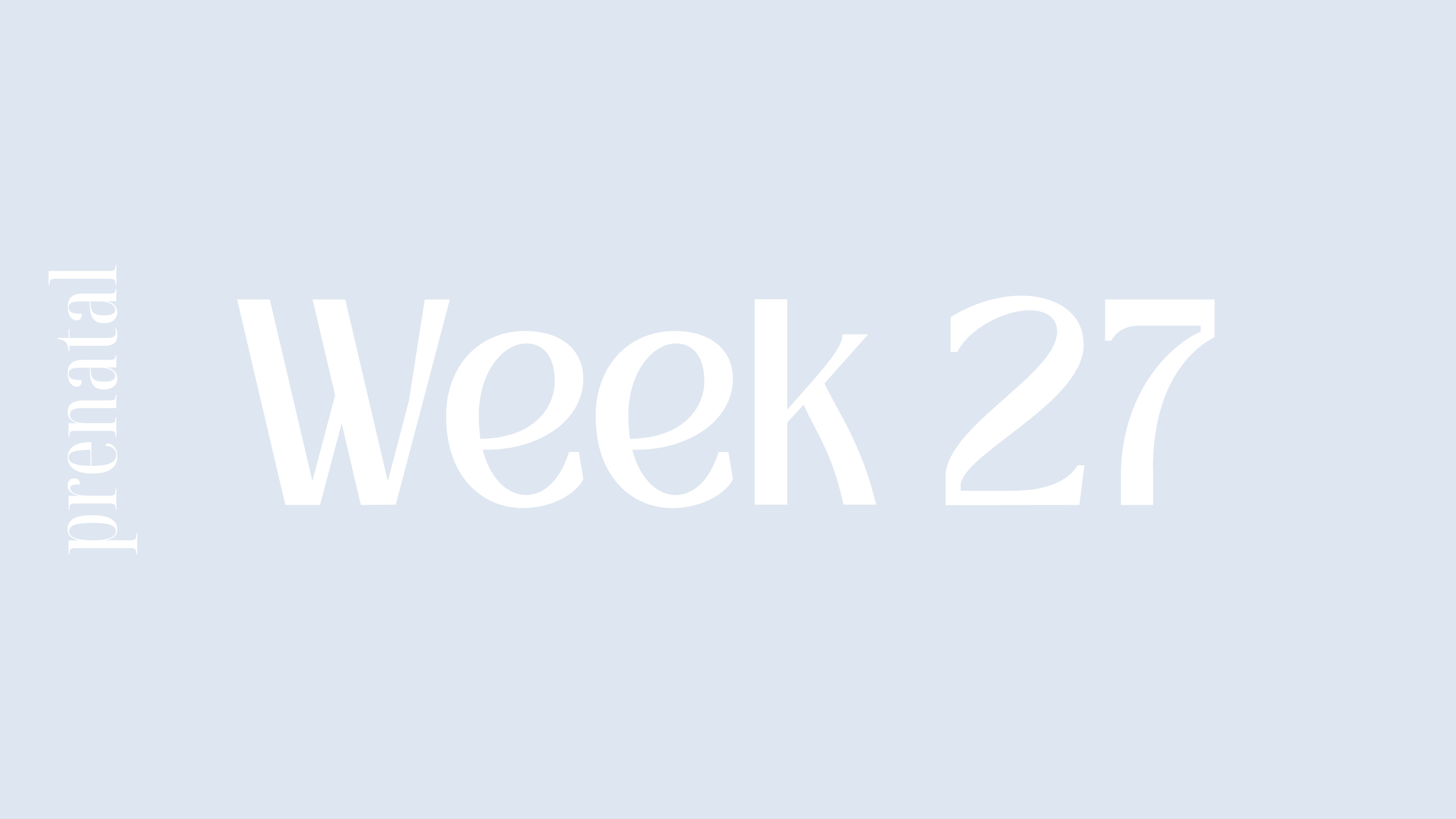 WEEK 27