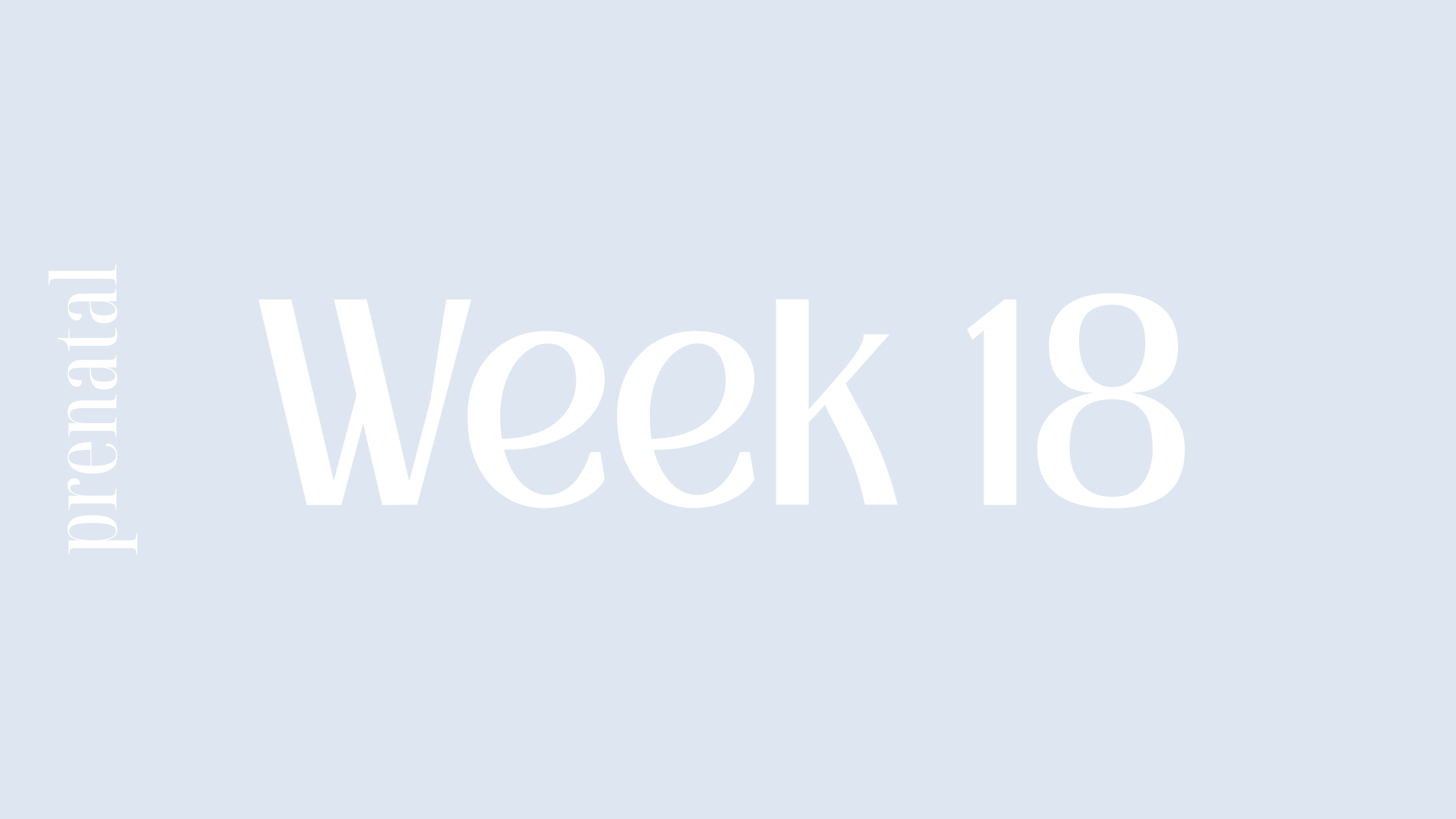 WEEK 18