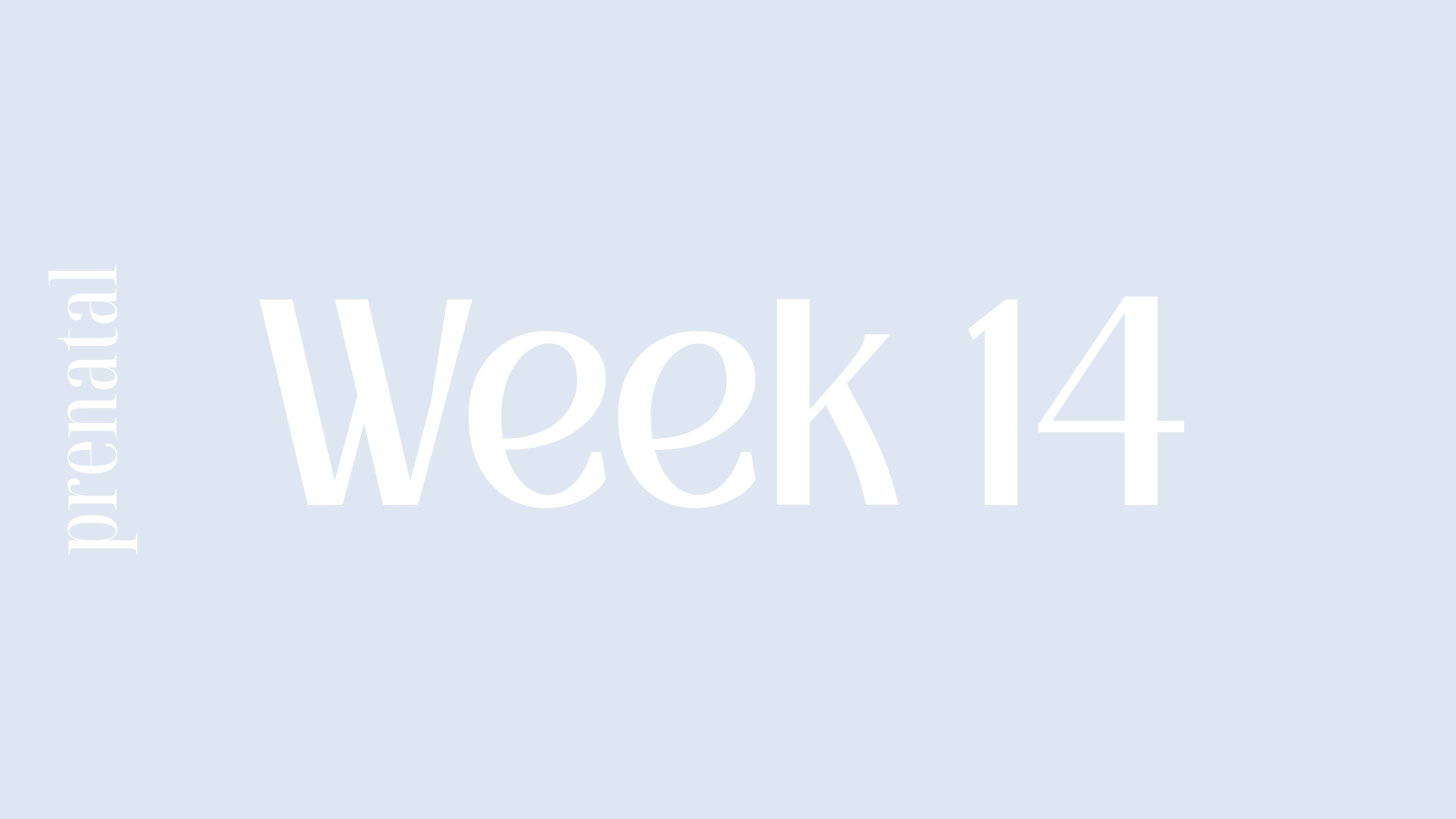 WEEK 14