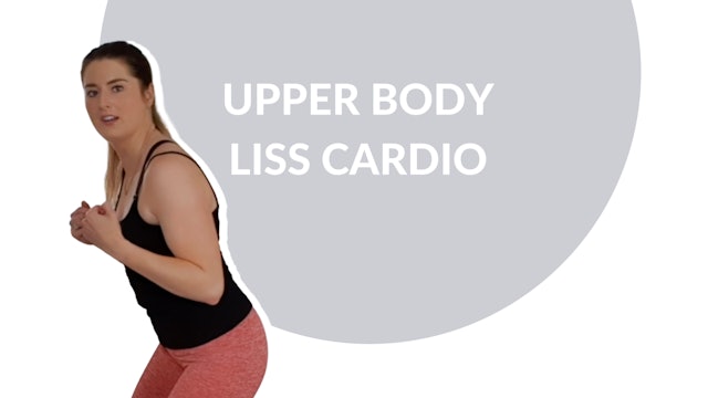 Upper body LISS | 30 mins