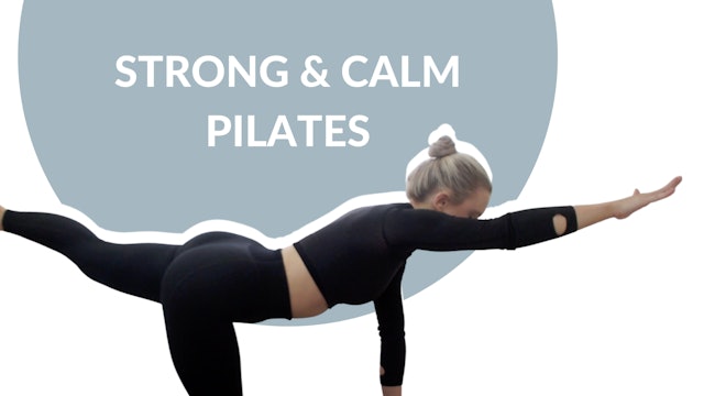 Strong & Calm Pilates | 20 mins
