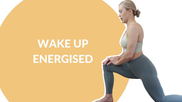 Wake up Energised | 15 mins