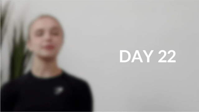 28 day intro | Day 22