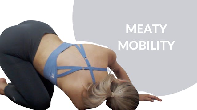 Meaty Mobility | 25 mins 