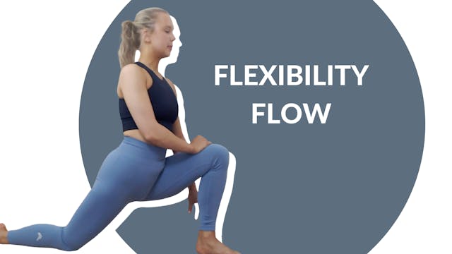 Flexibility Flow | 25 mins