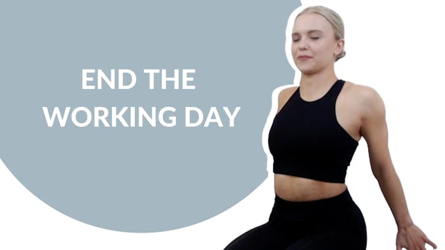 End the working day | 15 mins