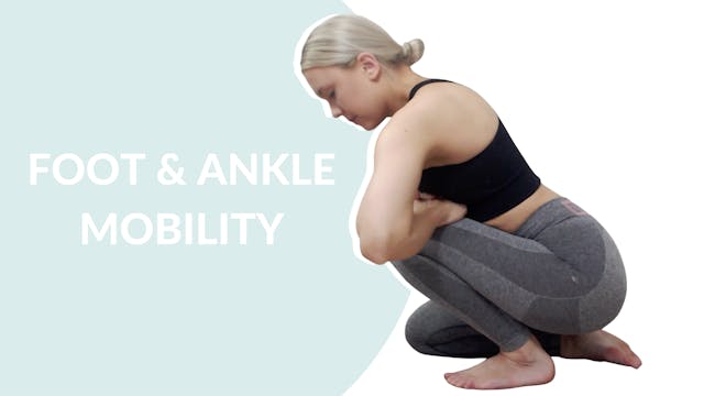 Foot and ankle mobility | 15 mins