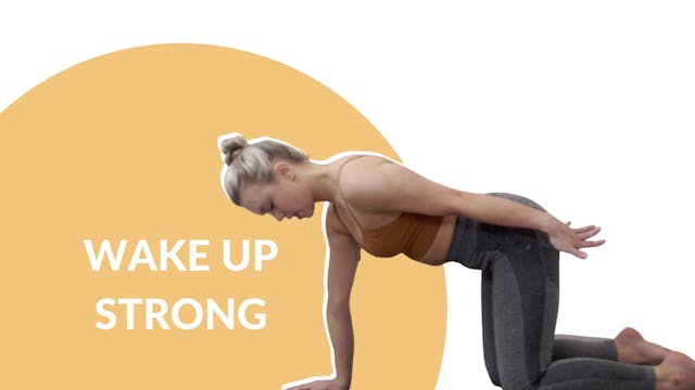 Wake Up Strong | 10 mins