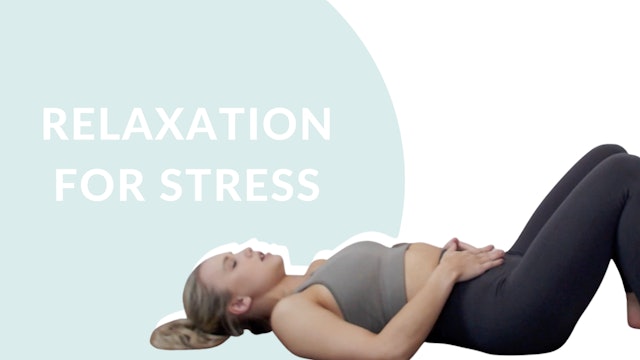 Relaxation for stress | 10 mins