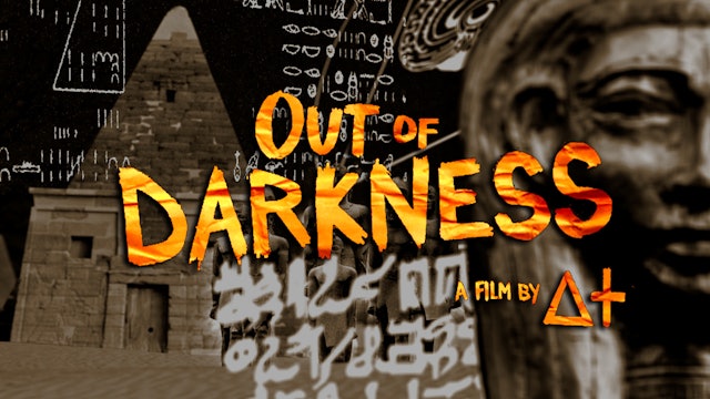 Out of Darkness: Ep.2 - Nile Valley Civilization