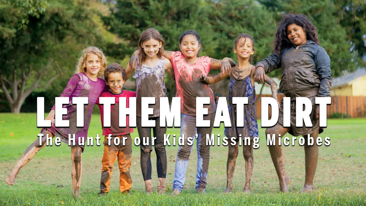Let Them Eat Dirt