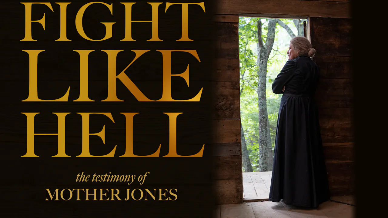Fight Like Hell - The Testimony of Mother Jones