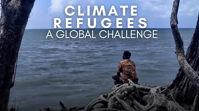 Climate Refugees: A Global Challenge