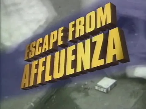 Escape From Affluenza
