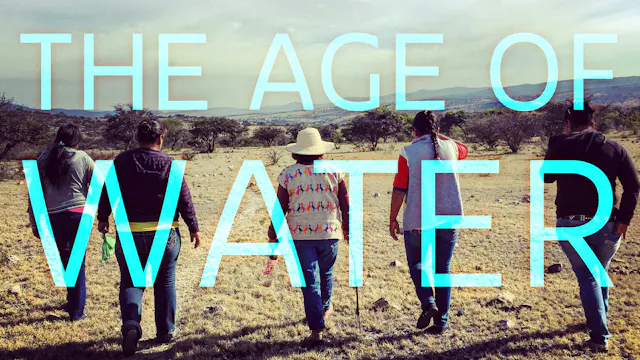 The Age of Water