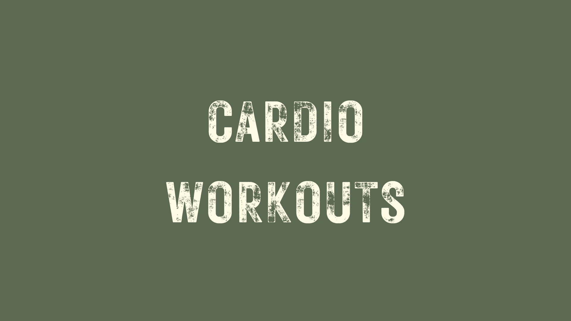 Cardio-focused Workouts