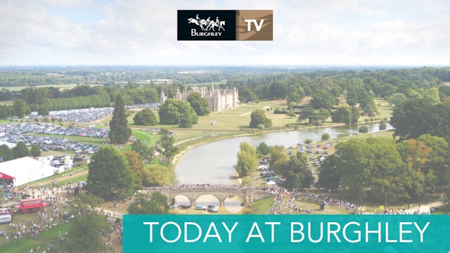 Today at Burghley - Thursday 31 August