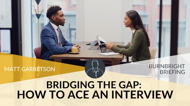 Bridging the Gap: How to Ace an Interview