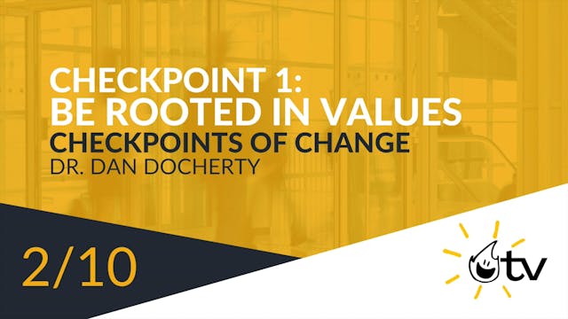 Checkpoint 1: Be Rooted in Values