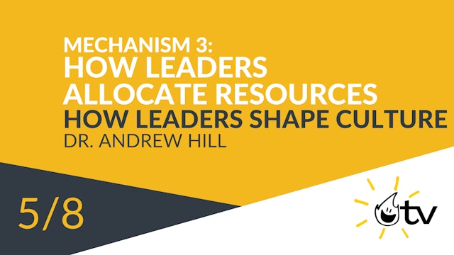 Mechanism 3: How Leaders Allocate Resources