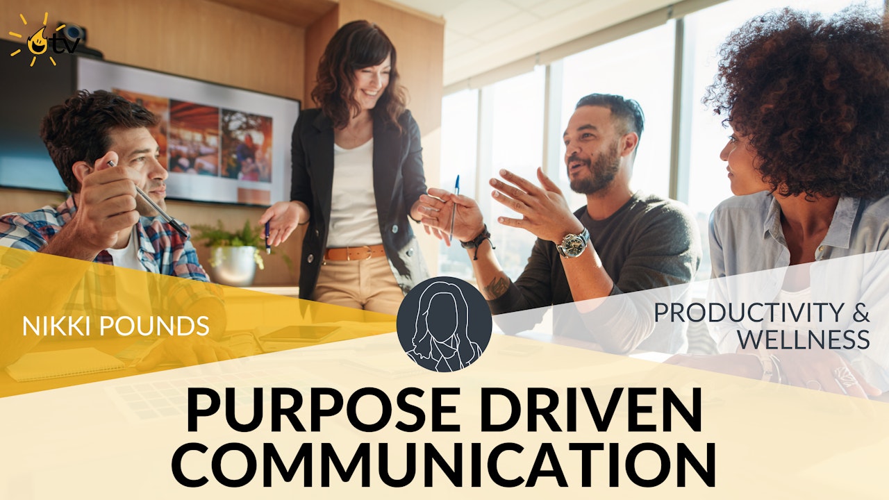 Purpose Driven Communication