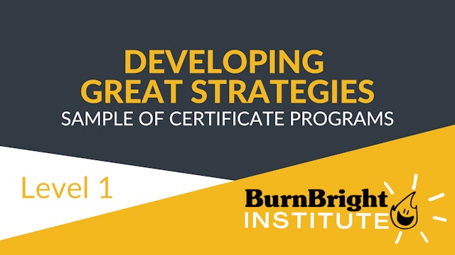 Developing Great Strategies, Unit 1 (Free Sample of Certificate Program)
