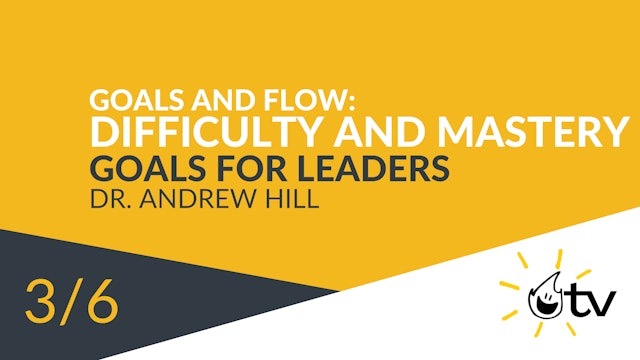Goals and Flow: Difficulty and Mastery