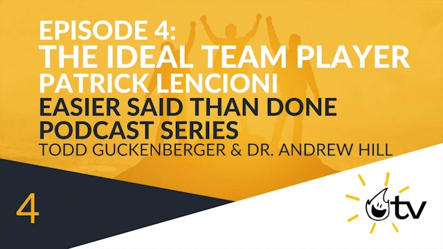 Episode 4: The Ideal Team Player, Patrick Lencioni