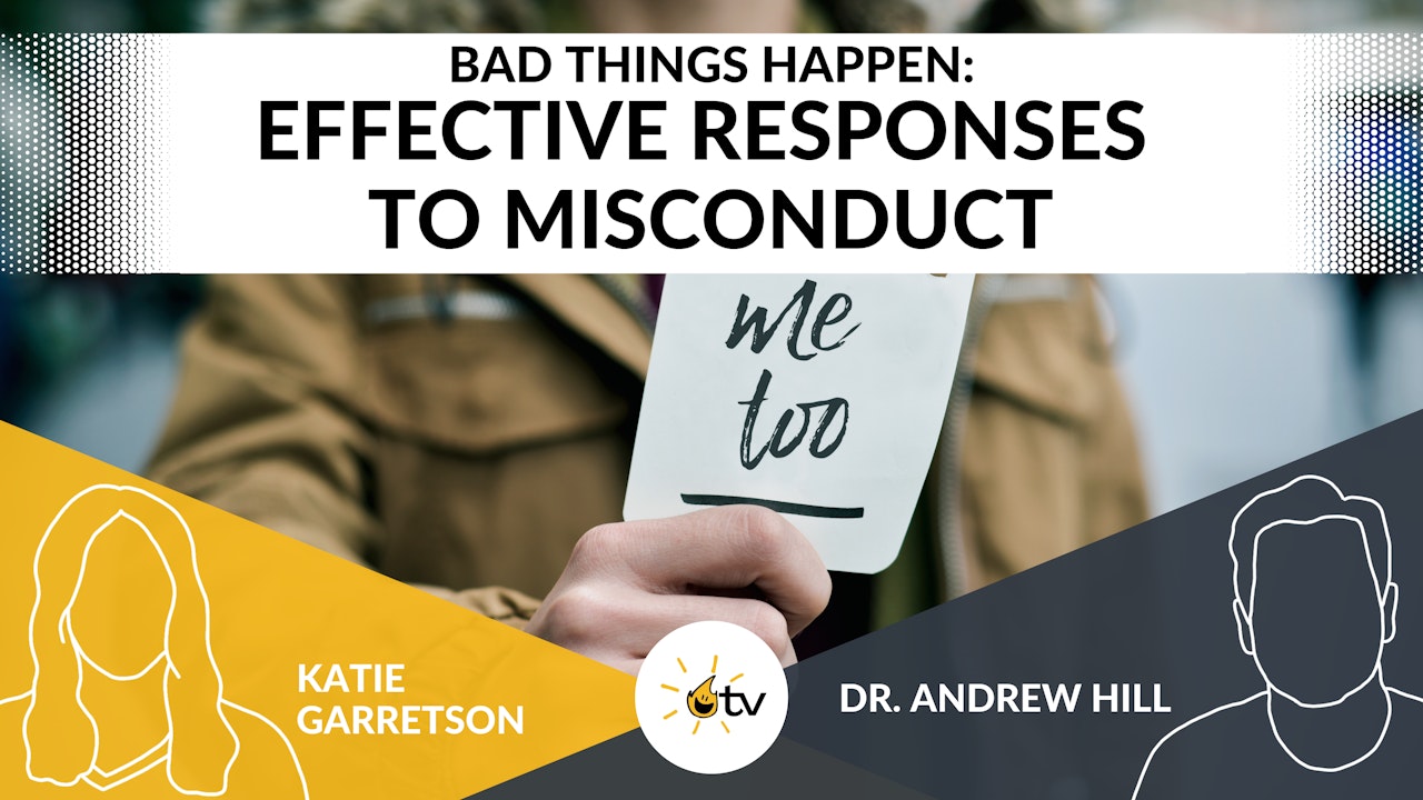 Bad Things Happen: Effective Responses to Misconduct
