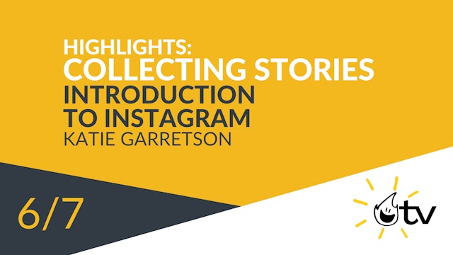 Highlights: Collecting Stories