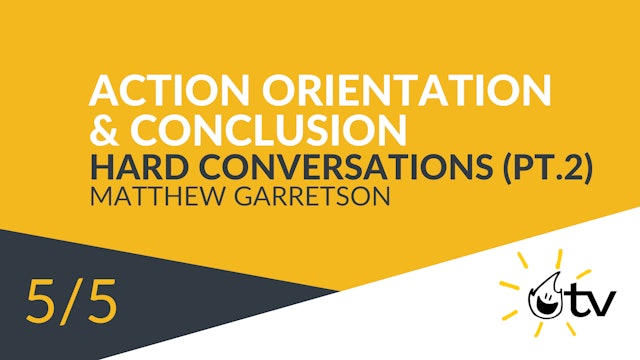 Action Orientation: getting better at hard conversations