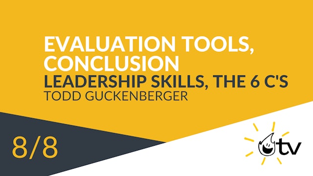 Evaluation Tools, Concluding Leadership Skills and 6 C's