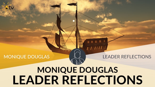 Leader Reflections: Monique Douglas