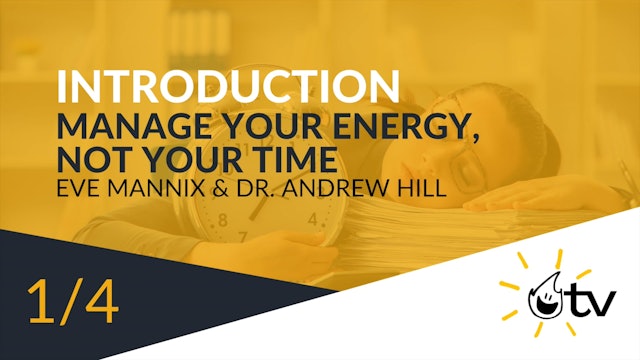 Introduction to Manage Your Energy, Not Your Time