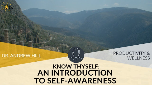 Know Thyself: An Introduction to Self-Awareness