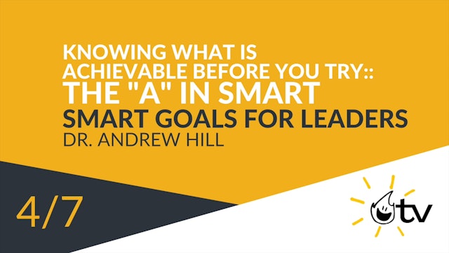 Knowing What is Achievable Before You Try: The "A" in SMART