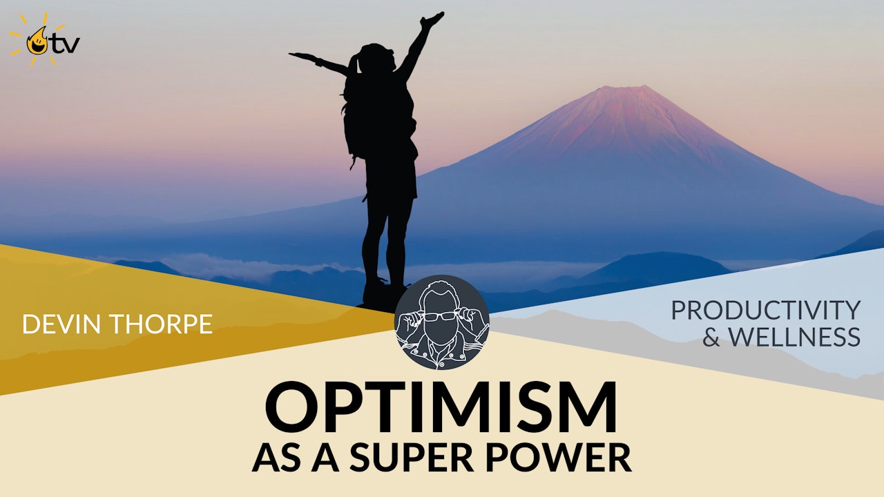 Optimism as a Superpower