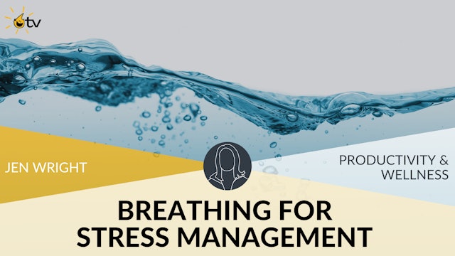 Breathing for Stress Management: Part 1