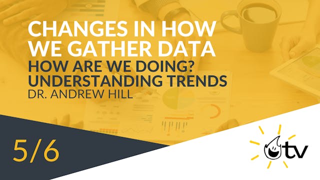 Changes in How We Gather Data