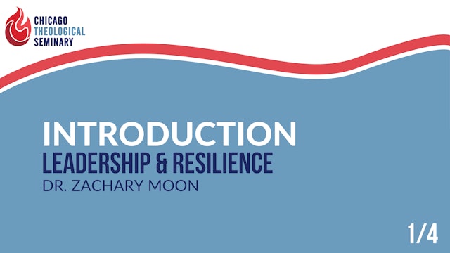 Introduction to Leadership & Resilience